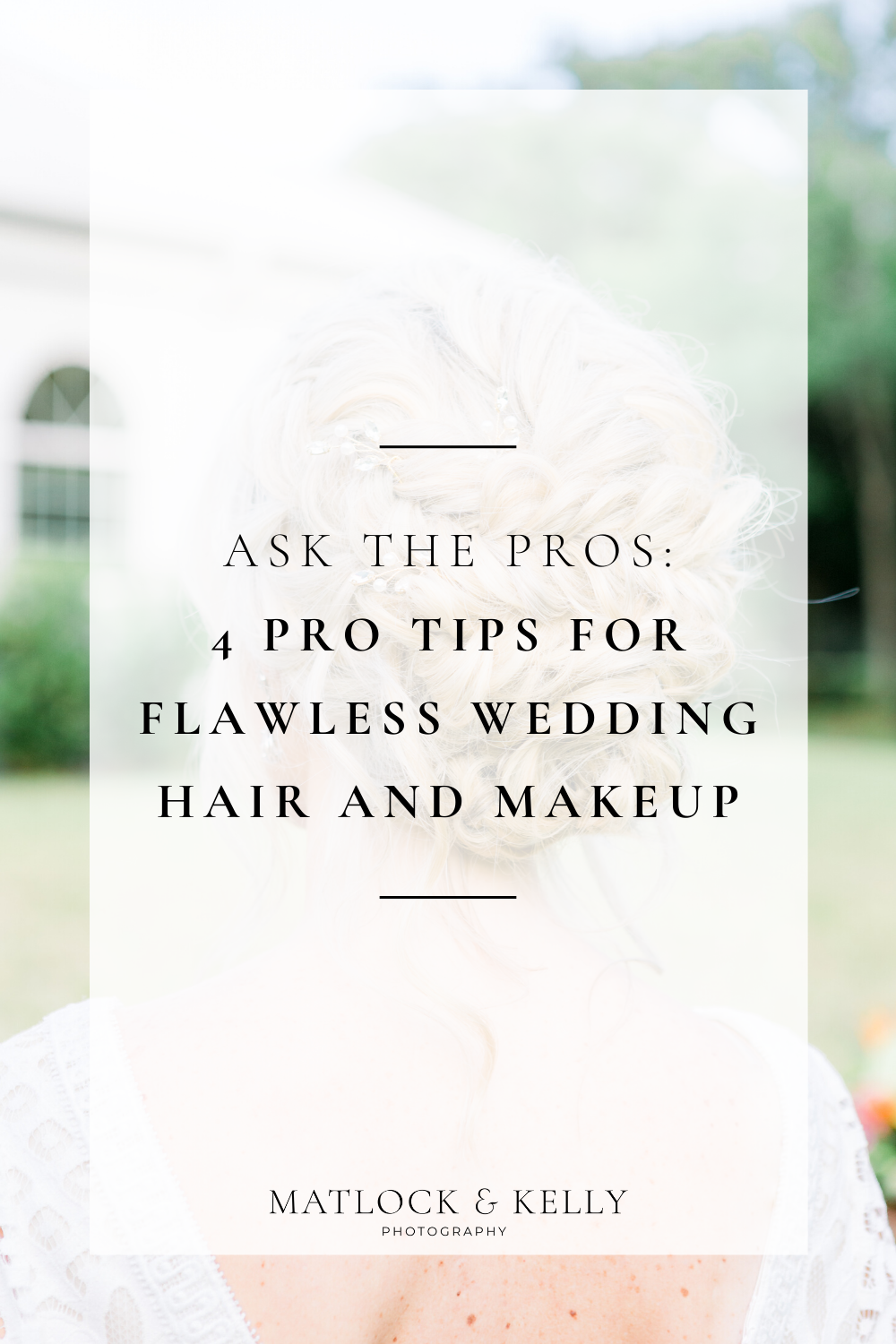 4 pro tips for flawless wedding hair and makeup!